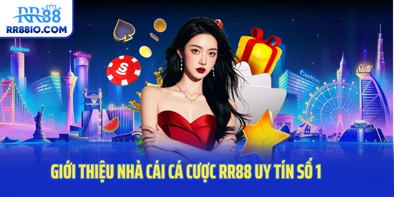 Giới thiệu nhà cái cá cược RR88 uy tín số 1